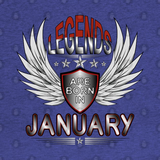 Legends Are Born In January by Designoholic